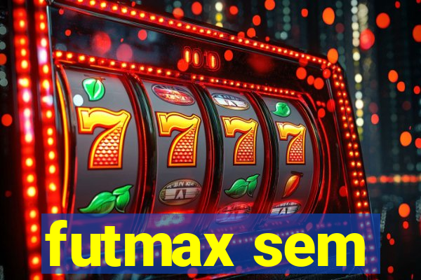 futmax sem